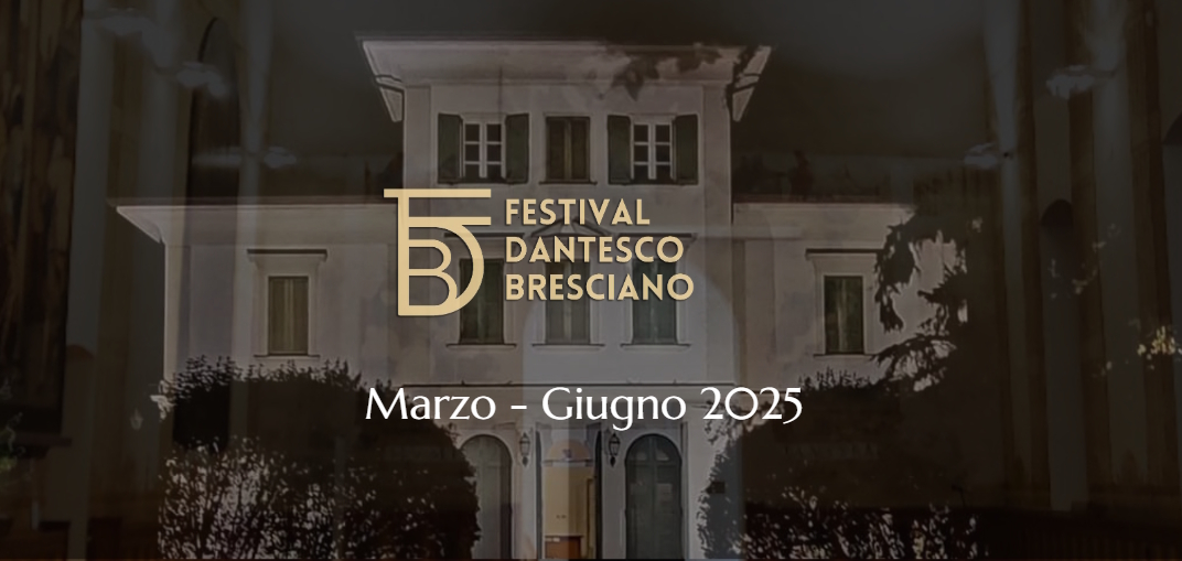 Festival Dantesco Bresciano marzo-giugno 2025